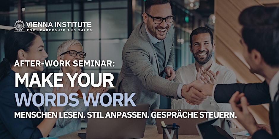 Make Your Words Work - After-Work-Seminar