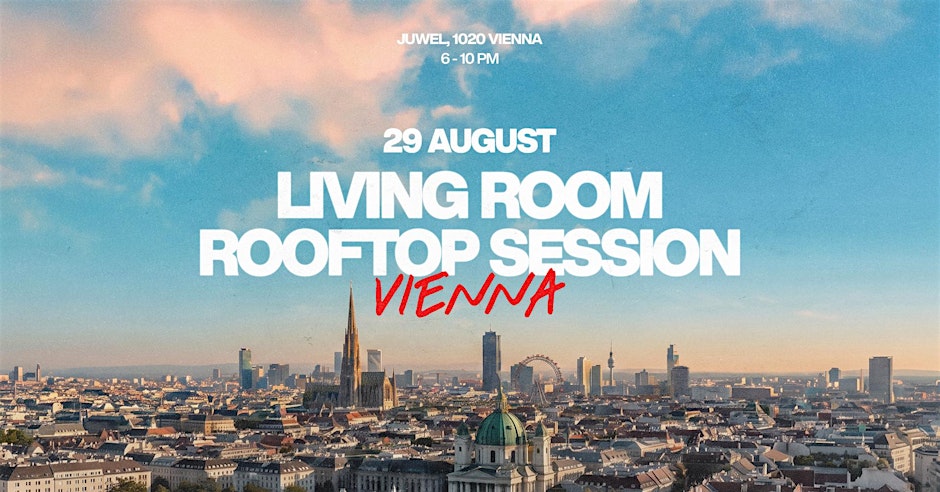 29.08 // LIVING ROOM ROOFTOP SESSION VIENNA