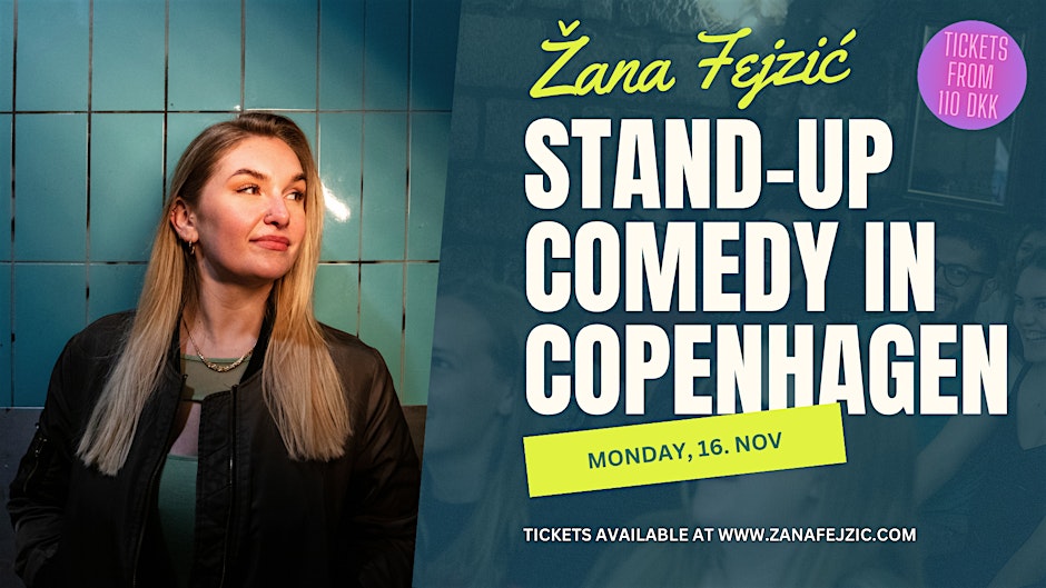 Žana Fejzić in Copenhagen: New Material & Crowdwork (English Comedy)