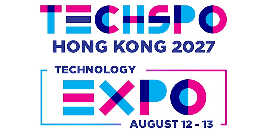TECHSPO Hong Kong 2027 Technology Expo (Internet ~ AdTech ~ MarTech)