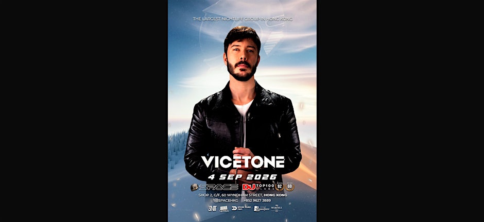9月4號 大神傳奇DJ @vicetone 即將降臨 Space Club 香港