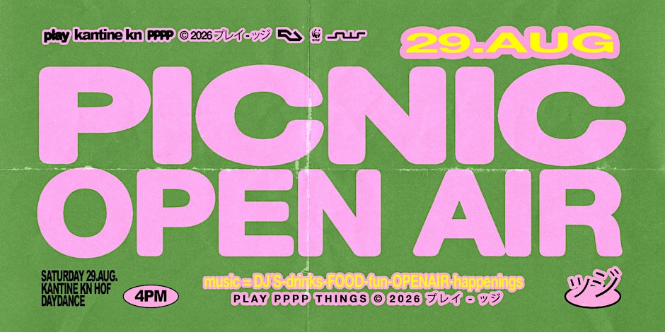 PICNIC Open Air Daydance 29.August Kantine KN Hof