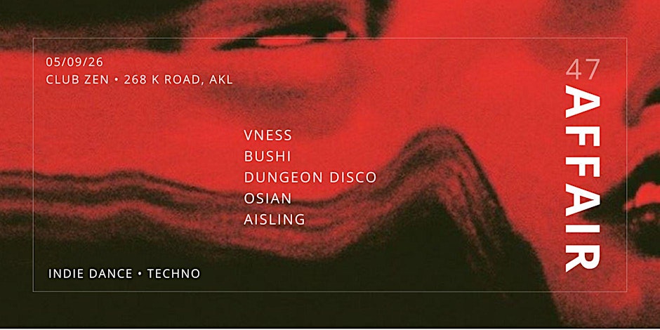 47 AFFAIR • INDIE DANCE • TECHNO