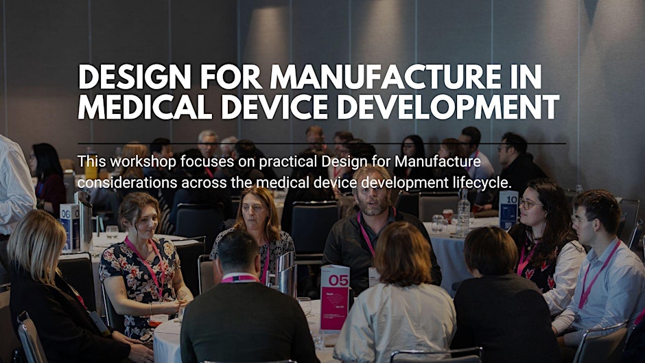Design for Manufacture in Medical Device Development