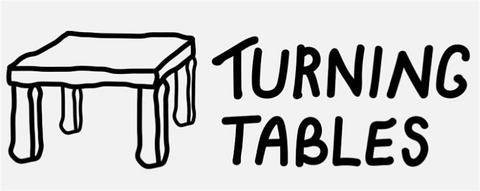 Community Dinner 29th AUGUST - TURNING TABLES INVITES YOU TO THE TABLE