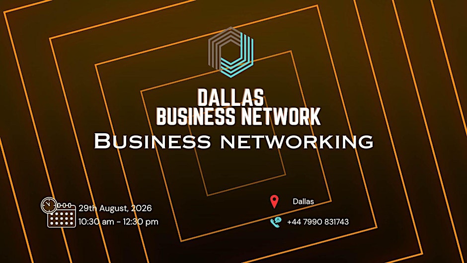 DALLAS BUSINESS NETWORK |BUSINESS NETWORKING 2026