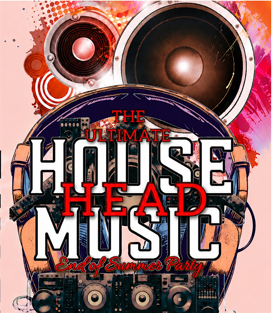 The Ultimate HOUSE HEAD Music "End of Summer Party"