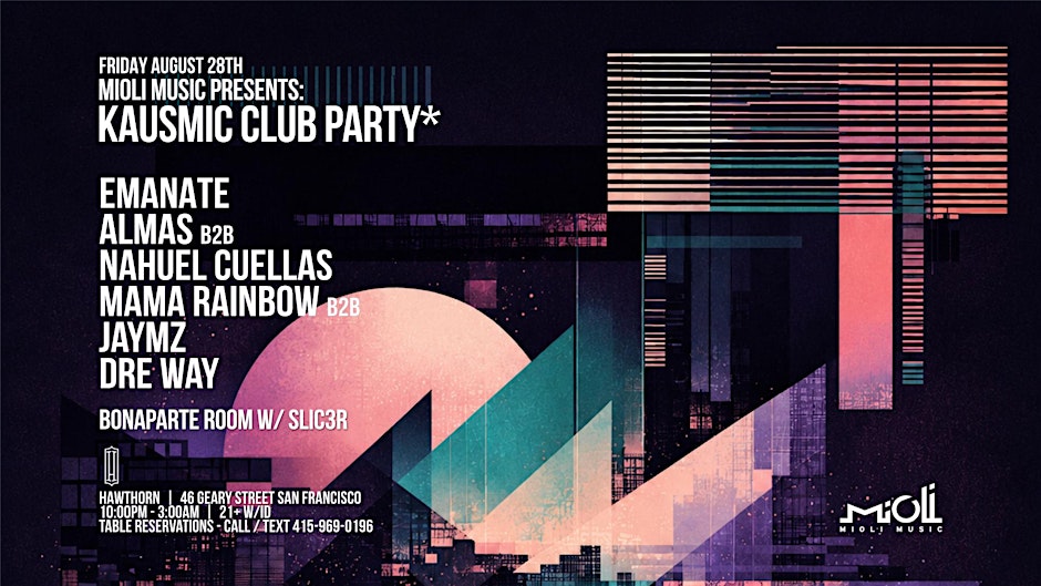 Mioli Music Presents Kausmic Club Party*