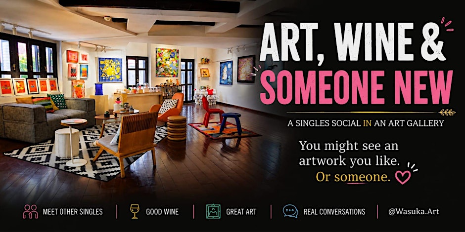 Art, Wine & Someone New - a date night in an art gallery